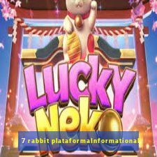 7 rabbit plataformaInformational